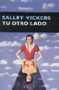 TU OTRO LADO de VICKERS, SALLEY 