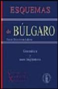 ESQUEMAS DE BULGARO: GRAMATICA Y USOS  LINGISTICOS de DIMITROVA LALEVA, TANIA 