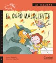 EL OGRO MALOLIENTE de SENNELL, JOLES  TOBELLA, MONTSERRAT 