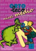 ORTO-LECO. NIVEL MEDIO. NORMAS ORTOGRAFICAS DE 4/5 DE EDUCACION PRIMARIA de GALVE MANZANO, JOSE LUIS 
