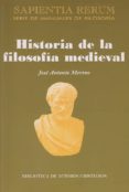 HISTORIA DE LA FILOSOFIA MEDIEVAL de MERINO, JOSE ANTONIO 