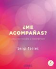 ME ACOMPAAS? de TORRES, SERGI 