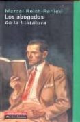 LOS ABOGADOS DE LA LITERATURA di REICH-RANICKI, MARCEL 