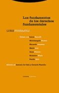 LOS FUNDAMENTOS DE LOS DERECHOS FUNDAMENTALES: DEBATE CON: LUCA B ACCELLI, MICHELANGELO AOVERO de FERRAJOLI, LUIGI 