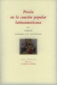 POESIA EN LA CANCION POPULAR LATINOAMERICANA: UN CANCIONERO de JARAMILLO AGUDELO, DARIO 