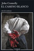EL CAMINO BLANCO de CONNOLLY, JOHN 