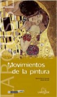 MOVIMIENTOS DE LA PINTURA (RECONOCER EL ARTE) di MARCADE, ISABELLE 