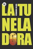 LA TUNELADORA de LALANA, FERNANDO 