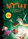 BAT PAT ESPECIAL: EL SECRETO DEL ALQUIMISTA de PAVANELLO, ROBERTO 