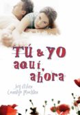 TU Y YO AQUI Y AHORA de ASHER, JAY  MACKLER, CAROLYN 