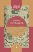 HUMANISMO, MESTIZAJE Y ESCRITURA EN LOS COMENTARIOS REALES de MORA, CARMEN DE  SERES, GUILLERMO 