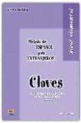 CLAVES DEL METODO DE ESPAOL PARA EXTRANJEROS: NIVEL ELEMENTAL (2  ED.) de CENTELLAS RODRIGO, AURORA 