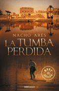 LA TUMBA PERDIDA de ARES, NACHO 