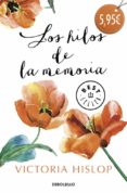LOS HILOS DE LA MEMORIA de HISLOP, VICTORIA 