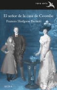 EL SEOR DE LA CASA DE COOMBE de HODGSON BURNETT, FRANCES 
