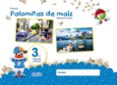 PROYECTO PALOMITAS DE MAZ EDUCACIN INFANTIL 3 AOS 2 TRIMESTRE MEC CASTELLANO di VV.AA. 