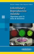 INFERTILIDAD Y REPRODUCCIN ASISTIDA. ALGORITMOS PARA LA TOMA DE DECISIONES de REMOHI GIMENEZ, JOSE 