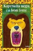KAPERUCITA NEGRA Y EL LEON FEROZ di LLUISOT 