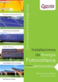 INSTALACIONES DE ENERGIA FOTOVOLTAICA: COMO RENTABILIZAR LA ENERG IA SOLAR di VV.AA. 