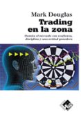 TRADING EN LA ZONA di DOUGLAS, MARK 
