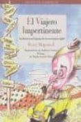 EL VIAJERO IMPERTINENTE: ANDANZAS POR ESPAA DE UN EXCENTRICO ING LES di HOPEWELL, PERCY 