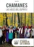 CHAMANES, LAS VOCES DEL ESPIRITU (LIBRO+DVD) di ALBA, JAIME 