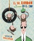 EL SR. RONDON Y EL MALENTENDIDO EN EL ZOO di WALDRON, KEVIN 