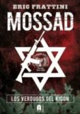 MOSSAD: LOS VERDUGOS DEL KIDON di FRATTINI, ERIC 