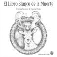EL LIBRO BLANCO DE LA MUERTE di ROMERO, CRISTINA  MARIN, FRANCIS 