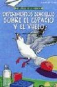 EXPERIMENTOS SENCILLOS SOBRE EL ESPACIO Y EL VUELO di LOESCHNIG, LOUIS V. 