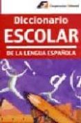 DICCIONARIO ESCOLAR DE LA LENGUA ESPAOLA di VV.AA. 