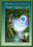 MAGIA BLANCA, HECHIZOS Y RITUALES di VV.AA. 