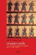 EL SUEO CRIOLLO di PORTILLO VALDES, JOSE MARIA 