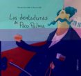 LAS DENTADURAS DE PACO PALMA di PEREZ SABBI, MERCEDES  GALLIO, RENATA 