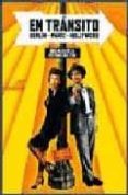 EN TRANSITO: BERLIN, PARIS HOLLYWOOD. MAS ALLA DE LA HISTORIA DEL CINE di LOSILLA, C. 