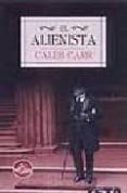 EL ALIENISTA de CARR, CALEB 