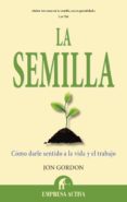 LA SEMILLA de GORDON, JON 