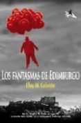 LOS FANTASMAS DE EDIMBURGO di CEBRIAN, ELOY M. 