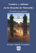 CUMBRE Y ABISMO EN LA FILOSOFIA DE NIETZSCHE di SALGADO FERNANDEZ, ENRIQUE 