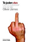 TE JODEN VIVO di JAMES, OLIVER 