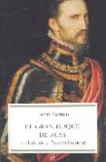 EL GRAN DUQUE DE ALBA: SOLDADO DE LA ESPAA IMPERIAL di KAMEN, HENRY 