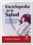ENCICLOPEDIA DE LA SALUD: QUE DEBEMOS HACER PARA DISFRUTAR DE UNA BUENA SALUD di VV.AA. 