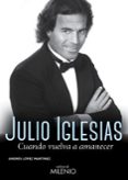 JULIO IGLESIAS de LOPEZ MARTINEZ, ANDRES 