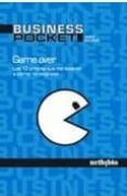 GAME OVER: LOS 13 ERRORES QUE ME LLEVARON A CERRAR MI EMPRESA di VV.AA