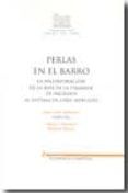 PERLAS EN EL BARRO: LA INCORPORACION DE LA BASE DE LA PIRAMIDE DE INGRESOS AL SISTEMA DE LIBRE MERCADO de MARTINEZ SANCHEZ, JUAN LUIS 