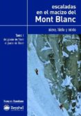 ESCALADAS EN EL MACIZO DEL MONT BLANC di DAMILANO, FRANOIS 