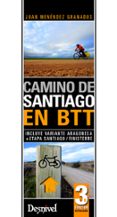 CAMINO DE SANTIAGO EN BTT  (2 ED.) di MENENDEZ GRANADOS, JUAN 