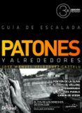 PATONES Y ALREDEDORES GUIA DE ESCALADA (2015) (3 ED.) di VELAZQUEZ-GAZTELU, JOSE MANUEL 