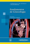 FUNDAMENTOS DE GINECOLOGIA de BAJO ARENAS, JOSE MANUEL  LAILLA VICENS, JOSE MARIA 