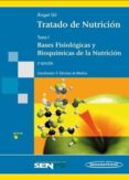 TRATADO DE NUTRICION (T. I): BASES FISIOLOGICAS Y BIOQUIMICAS DE LA NUTRICION (2 ED.) (RUSTICA) de GIL HERNANDEZ, ANGEL 